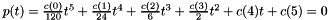 $p(t) = \frac{c(0)}{120}t^5+\frac{c(1)}{24}t^4+\frac{c(2)}{6}t^3+\frac{c(3)}{2}t^2+c(4)t+c(5) = 0$